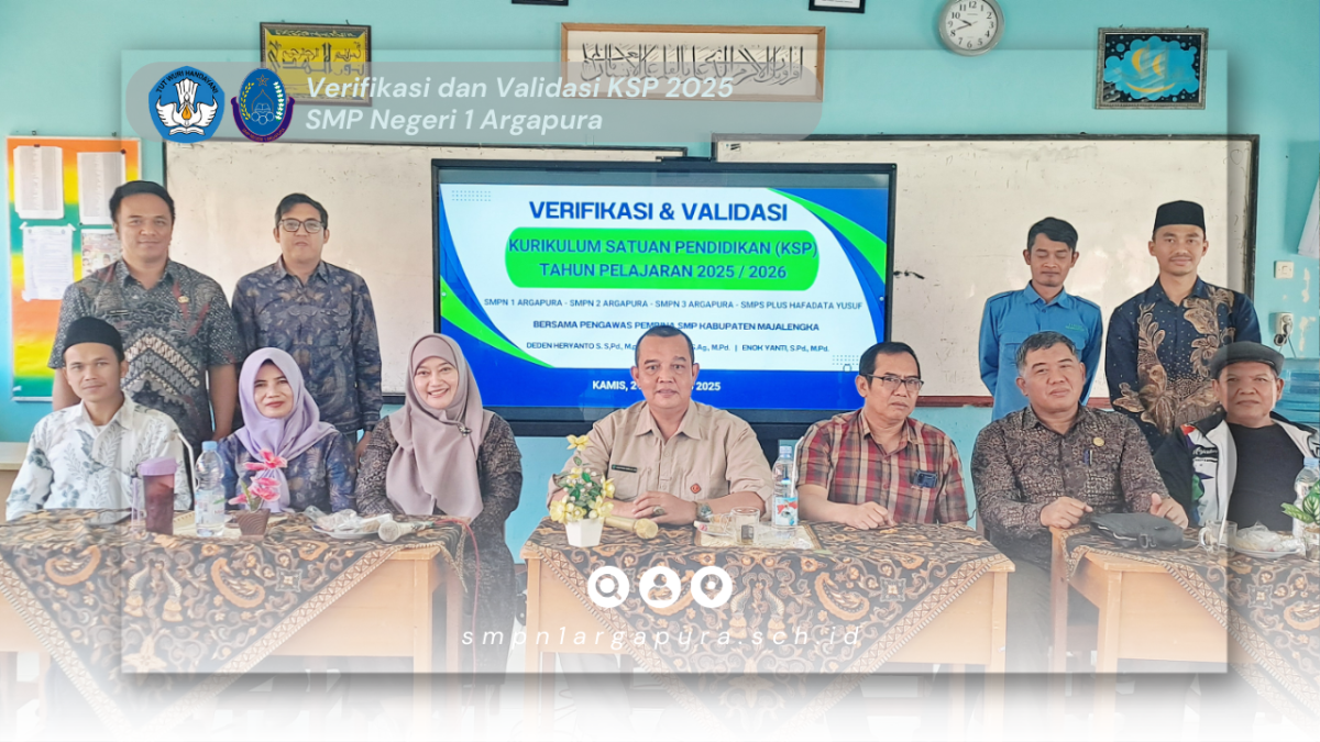 Verifikasi dan Validasi KSP - SMPN 1 ARGAPURA